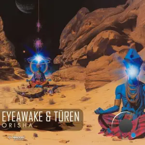  Eyeawake & Turen - Orisha (2024) 