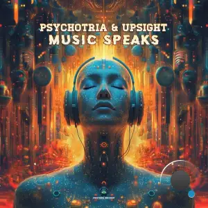  Psychotria & Upsight - Music Speaks (2024) 