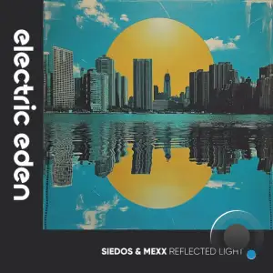  Siedos & Mexx - Reflected Light (2024) 