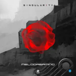  Singular1ty - Melodreaming (2024) 