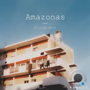  Philipp Wolf - Amazonas (2024) 