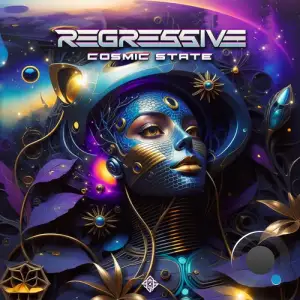  Regressive & Zitte - Cosmic State (2024) 