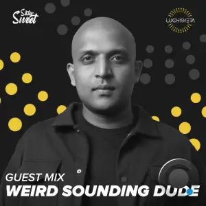  Weird Sounding Dude - Luchisveta (30 November 2024) (2024-11-30) 