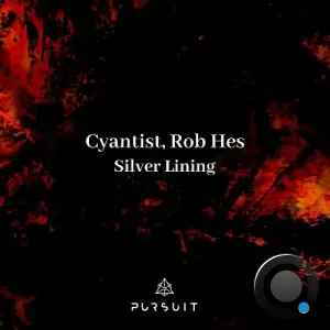  Cyantist & Rob Hes - Silver Lining (2024) 