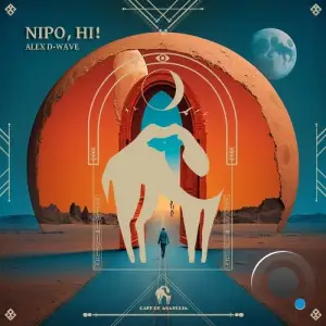  Alex D-Wave - Nipo, Hi! (2024) 