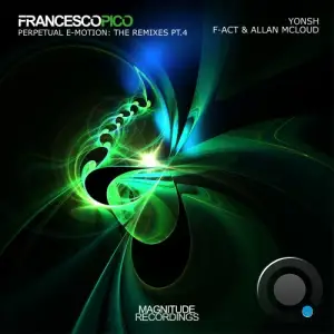  Francesco Pico - Perpetual E-Motion (The Remixes, Pt.4) (2024) 
