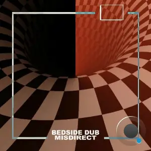  Misdirect - Bedside Dub (2024) 