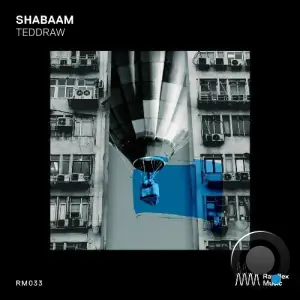  Shabaam - TeddRaw (2024) 