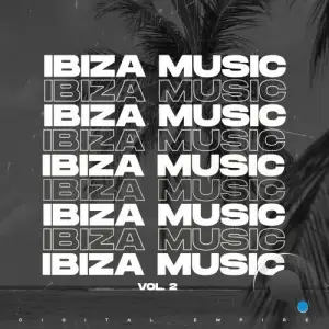  Ibiza Music Vol. 2 (2024) 
