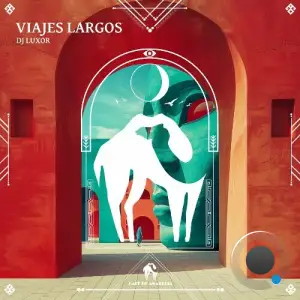  DJ Luxor - Viajes Largos (2024) 