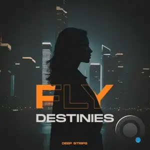  Fly - Destinies (2024) 