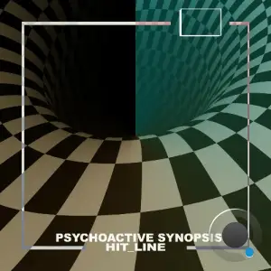 HIT LINE - Psychoactive Synopsis (2024) 