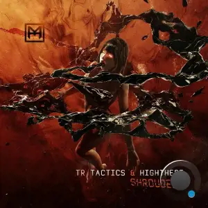  TR Tactics & HighThere - Shrouded (2024) 