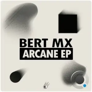  Bert MX - Arcane (2024) 