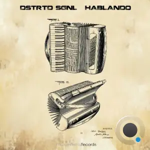  DSTRTD SGNL - Hablando (2024) 
