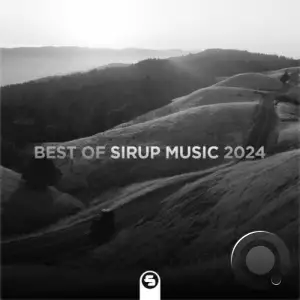  Best of Sirup Music 2024 (2024) 