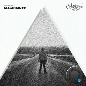  Bigtopo - All/again (2024) 