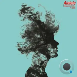  Natascha Polke & PAEDE - Alelele (2024) 