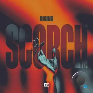  Hound - Scorch (2024) 