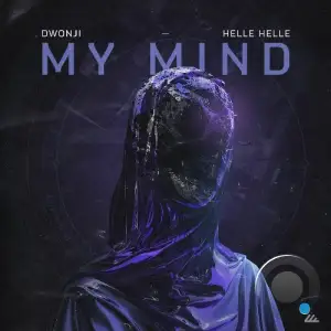  Dwonji & Helle Helle - My Mind (2024) 