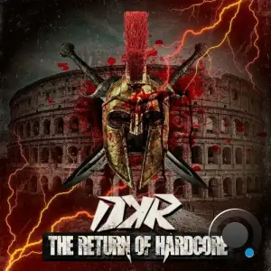  DKR - The Return Of Hardcore (2024) 