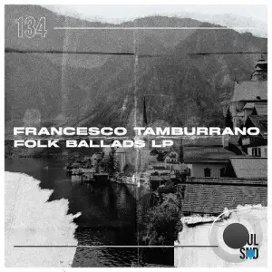  Francesco Tamburrano - Folk Ballads LP (2024) 