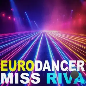  Miss Riva - EuroDancer (2024) 