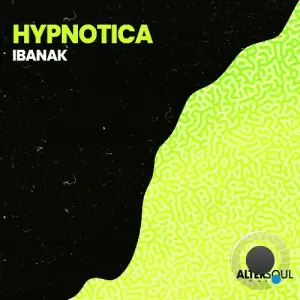  Ibanak - Hypnotica (2024) 