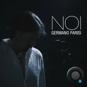  Germano Parisi Feat David Blamires - Noi (2024) 