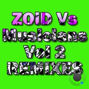  ZOiD - ZOiD Vs Musicians Vol 2 REMIXES (2024) 