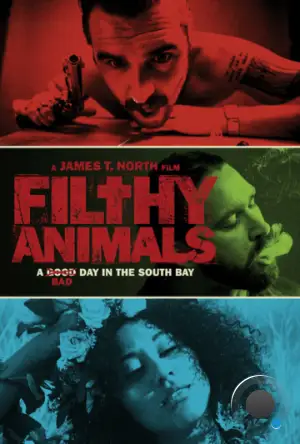 Грязные животные / Filthy Animals (2024)