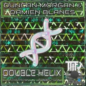  Duncan Morgan And Damien Blanes - Double Helix (2024) 