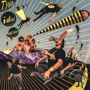  TYNAN - idiot personified (2024) 