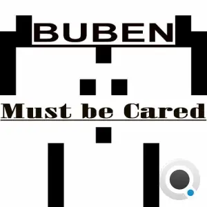  Buben - Must be Cared (2024) 