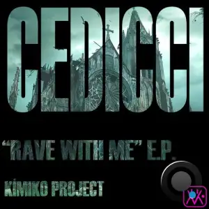  Cedicci - Rave With Me (2024) 