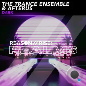  The Trance Ensemble & AFTERUS - Dark (2025) 