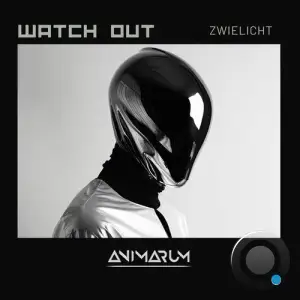 Zwielicht - Watch Out (2024)