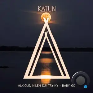 ALX.CUE, Milen DJ & try-ky - Baby Go (2025)