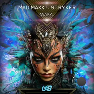 Mad Maxx & Stryker - Waka (2025)