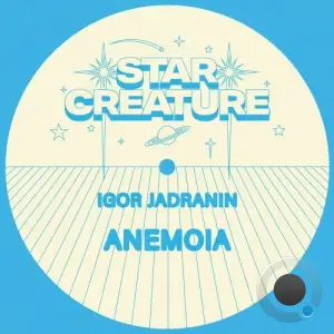  Igor Jadranin - Anemoia (2025) 