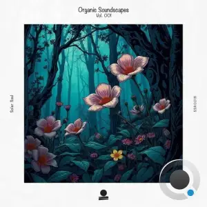  Organic Soundscapes, Vol. 001 (2025) 