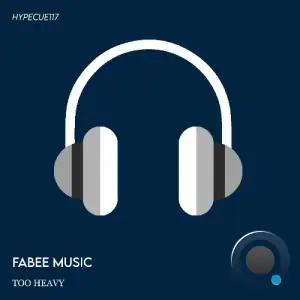  Fabee Music - Too Heavy (2025) 