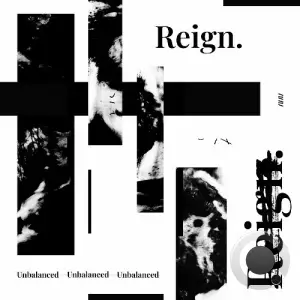  Reign - Unbalanced (2024) 