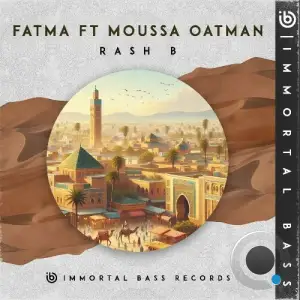  Rash B ft. Moussa Oatman - Fatma (2025) 