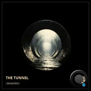  I.Banderas - The Tunnel (2025) 