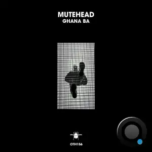  Mutehead - Ghana Ba (2025) 