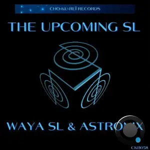  WAYA (SL) & Astronix - The Upcoming SL (2025) 