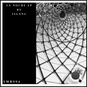  Isgang - La Noche (2024) 