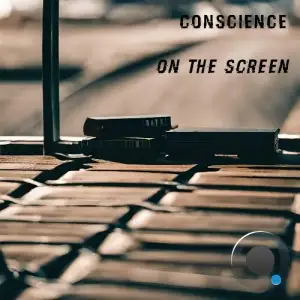  Conscience - On The Screen (2025) 