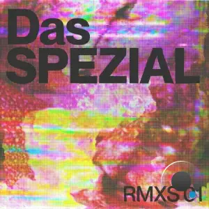  Das SPEZIAL - RMXS 01 (2024) 